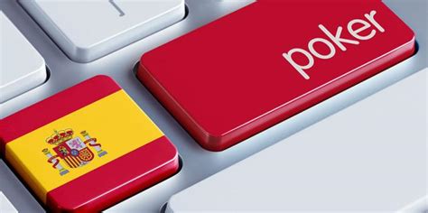 Cómo disfrutar del mejor Poker en España .